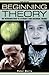 Beginning Theory: An Introduction to Literary and Cultural Theory