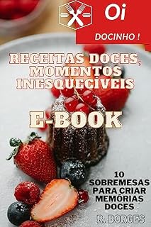 Livro Receitas Doces, momentos inesquecíveis