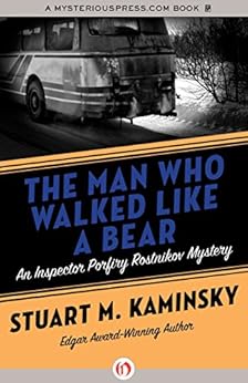 The Man Who Walked Like A Bear Inspector Porfiry