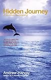 Hidden Journey: A Spiritual Awakening (Watkins Spiritual Classics) by 