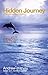 Hidden Journey: A Spiritual Awakening (Watkins Spiritual Classics) by 