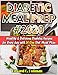 DIABETIC MEAL PREP #2020: Healthy and Delicious Diabetes Recipes for Every day with 30- Day Diet Meal Plan by EDWARD C. PUTMAN