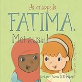 Image de Je m'appelle Fatima. Moi aussi ! (Volume 1) (French Edition)