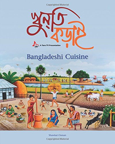 Bangladeshi Cuisine by Shawkat Osman