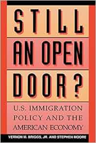 Still An Open Door U S Immigration Policy And The