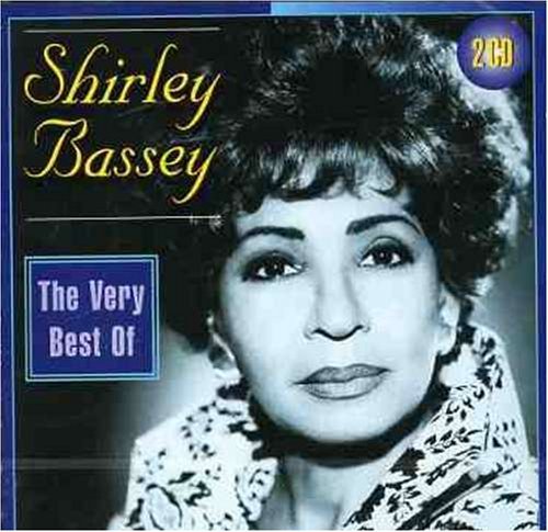 Shirley Bassey - The Very Best Of Shirley Bassey By Shirley Bassey - Zortam Music