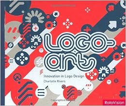 Logo-Art: Innovation in Logo Design, by Charlotte Rivers