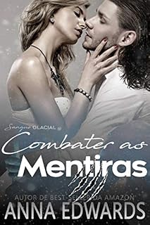 Livro Combater as Mentiras (Sangue Glacial Livro 2)