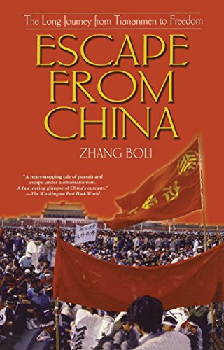 Escape From China: The Long Journey From Tiananmen to Freedom by Zhang Boli
