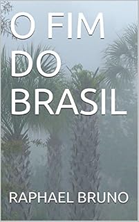 Livro O FIM DO BRASIL (TERCEIRA)