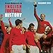Great Moments in English Football History Wall Calendar 2018 (Art Calendar) by 