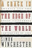 A Crack in the Edge of the World: America and the Great California Earthquake of 1906