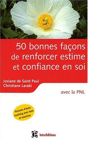 50 bonnes façons de renforcer estime et confiance en soi