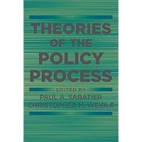 Theories of the Policy Process: Sabatier, Paul A., Weible, Christopher ...