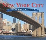 Front cover for the book New York City: Yesterday & Today by Linda Tagliaferro