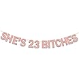 Ushinemi She's 23 Bitches Banner - 23rd Birthday Decorations, Funny Glitter Rose Gold Birthday Banner for Women's Party Supplies