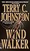 Wind Walker: A Novel (Titus Bass) by Terry C. Johnston