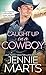 Caught Up in a Cowboy (Cowboys of Creedence Book 1) by Jennie Marts