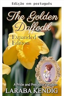 Livro O narciso dourado: Edição expandida (Variação de Orgulho e Preconceito)