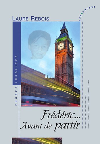 Frédéric, avant de partir