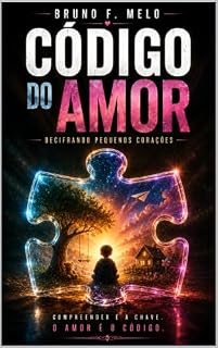 Livro Código do Amor: Decifrando Pequenos Corações (VIVER - Saúde Mental)