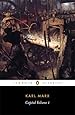 Capital: Volume 1: A Critique of Political Economy (Penguin Classics)
