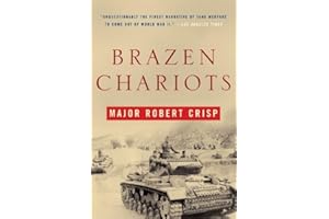 Brazen Chariots: An Account of tank warefare in the Western Desert, November-December 1941