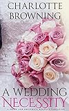 A Wedding Necessity: A Pride & Prejudice Regency Variation Novella