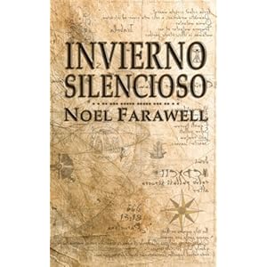 Invierno silencioso (Las aventuras del Pollo Guerrero) (Volume 3) (Spanish Edition)