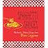 Spaghetti Sauces: Authentic Italian Recipes from Biba Caggiano