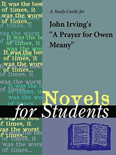 A Study Guide for John Irving's A Prayer for Owen Meany (Novels for Students)