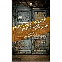 SILENT HILLS The Dead: Volume I ( Episodes 1 & 2)