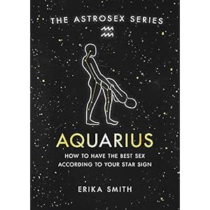 Astrosex: Aquarius: How to have the best sex according to your star sign