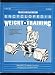 Encyclopedia of Weight Training: Weight Training for General Conditioning, Sport and Body Building by