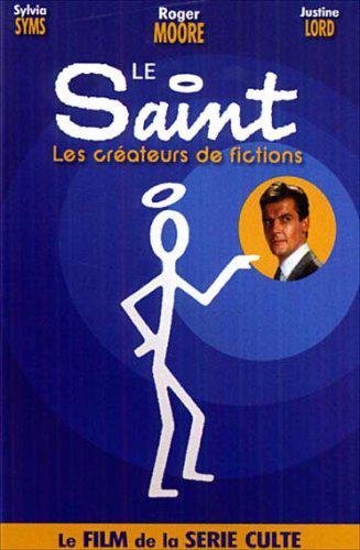 Le Saint - Les Créateurs De Fictions