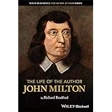 The Life of the Author: John Milton