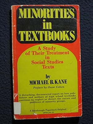 Minorities in textbooks;: A study of their treatment in social studies texts,