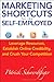 Marketing Shortcuts for the Self-Employed: Leverage Resources, Establish Online Credibility and Crush Your Competition - Book by Patrick Schwerdtfeger