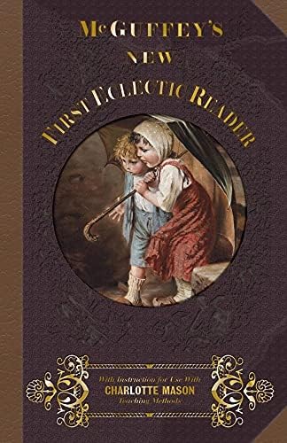 マガフィー教本　McGuffey’s Eclectic Readers Amazon.com: McGuffey's First Eclectic Reader: Revised Edition