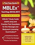 MBLEx Test Prep 2018 & 2019 for the NEW Outline: MBLEx Study Guide 2018 & 2019 and Practice Test Que MBLEx Test Prep 2018 & 2019 for the NEW Outline: MBLEx Study Guide 2018 & 2019 and Practice Test Que
