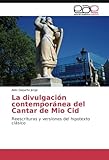 Image de La divulgación contemporánea del Cantar de Mio Cid: Reescrituras y versiones del hipotexto clásico (Spanish Edition)