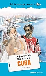 Le  journal de Zoé Pilou à Cuba