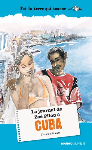 Le  journal de Zoé Pilou à Cuba