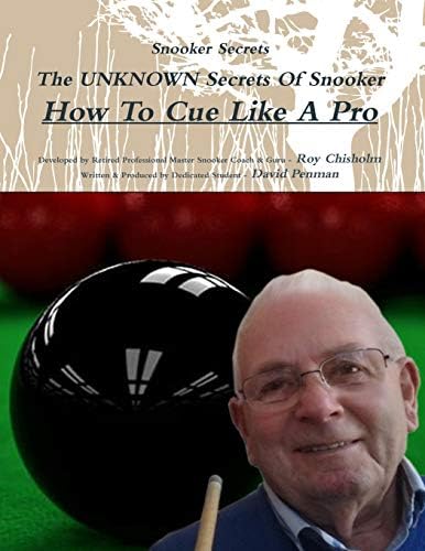 Snooker Secrets: How To Cue Like A Pro Paperback – 7 Mar. 2016
