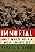 Immortal: A Military History of Iran and Its Armed Forces