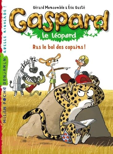 Download Gaspard le léopard, tome 3 : Ras le bol des copains ! PDF