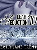 Leah's Seduction: 10 (Gianni and Leah - Leah's Seduction)
