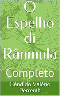 Livro O Espelho di Rânmula: Completo