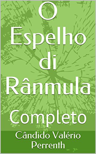 O Espelho di Rânmula: Completo eBook Kindle
