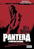 Pantera, La véritable histoire Souvenirs électriques d'un bassiste dans la tourmente (French Edition) by Rex Brown